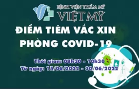 BỆNH VIỆN THẨM MỸ VIỆT MỸ - ĐIỂM TIÊM PHÒNG VẮC XIN COVID - 19
